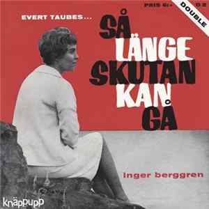 Inger Berggren - Så Länge Skutan Kan Gå / Exodus Mp3
