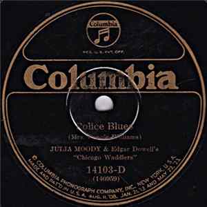 Julia Moody & Edgar Dowell's "Chicago Waddlers" - Police Blues / Midnight Dan Mp3