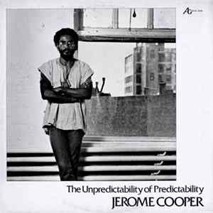 Jerome Cooper - The Unpredictability Of Predictability Mp3
