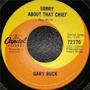 Gary Buck - Sorry About That Chief / Stepping Out Of The Picture Mp3