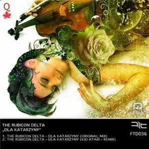The Rubicon Delta - Dla Katarzyny Mp3