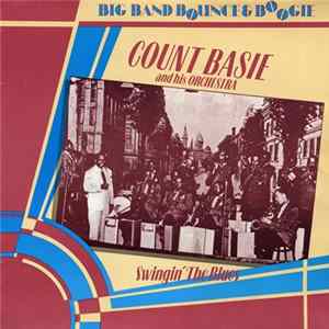 Count Basie And His Orchestra - Swingin' The Blues Mp3