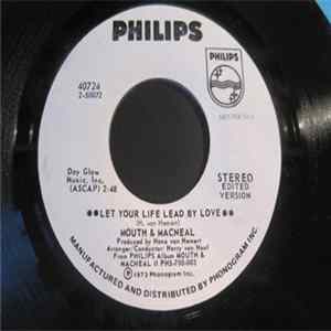 Mouth & MacNeal - Let Your Life Lead By Love Mp3