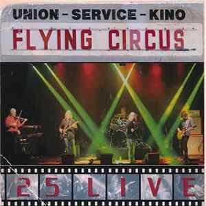 Flying Circus - 25 Live Mp3