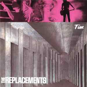 The Replacements - Tim Mp3