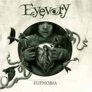 Eyevory - Euphobia Mp3