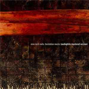 Nine Inch Nails - Hesitation Marks (Audiophile Mastered) Mp3