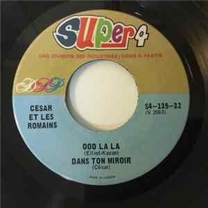 César Et Les Romains - Ooo La La / Dans Ton Miroir / Dalila / Money Mp3