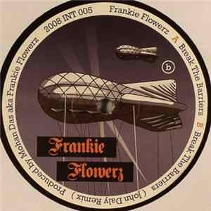 Frankie Flowerz - Break The Barriers Mp3