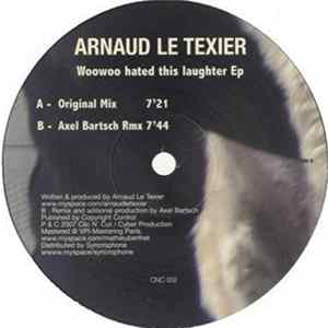 Arnaud Le Texier - Woowoo Hated This Laughter EP Mp3