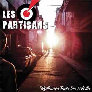 Les Partisans - Rallumer Tous Les Soleils Mp3