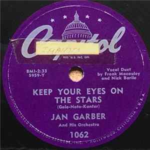 Jan Garber And His Orchestra - Keep Your Eyes On The Stars / The Shade Went Up Mp3