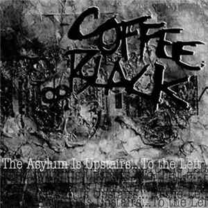 Coffee Black - The Asylum Is Upstairs​.​.​.​To The Left Mp3