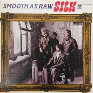 Silk - Smooth As Raw Silk Mp3