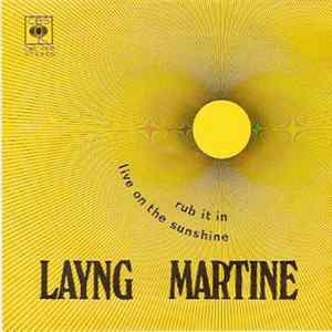 Layng Martine - Rub It In / Live On The Sunshine Mp3