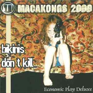 Macakongs 2099 - Bikinis Don't Kill But Ignorance Does Mp3