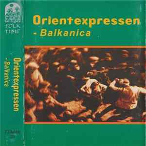 Orientexpressen - Balkanica Mp3
