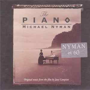Michael Nyman - The Piano (Original Music From The Film By Jane Campion) Mp3