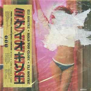 Eli Sostre - Hold You Close Mp3