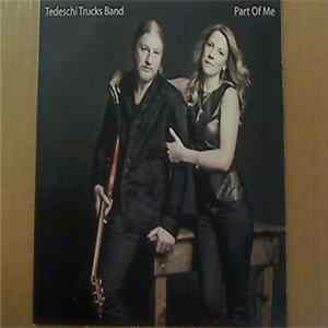 Tedeschi Trucks Band - Part Of Me Mp3