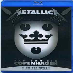 Metallica - Fan Can Six Copenhagan Mp3