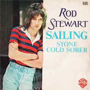 Rod Stewart - Sailing / Stone Cold Sober Mp3