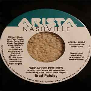 Brad Paisley - Who Needs Pictures / It Never Woulda Worked Out Anyway Mp3