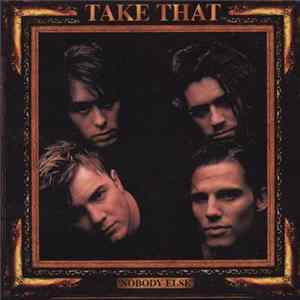 Take That - Nobody Else Mp3