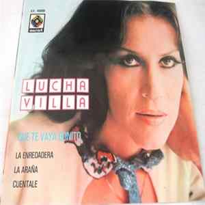 Lucha Villa - Que Te Vaya Bonito Mp3