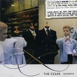 The Czars - Goodbye Mp3