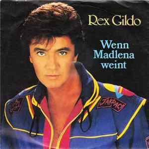 Rex Gildo - Wenn Madlena Weint Mp3
