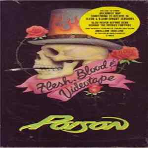 Poison - Flesh, Blood & Videotape Mp3