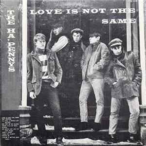 The Ha'Pennys - Love Is Not The Same Mp3