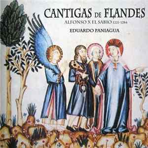 Alfonso X El Sabio / Eduardo Paniagua - Cantigas De Flandes Mp3