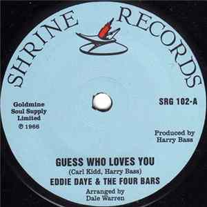 Eddie Daye & The Four Bars - Guess Who Loves You Mp3