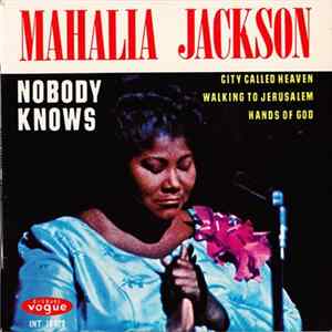 Mahalia Jackson - Nobody Knows Mp3