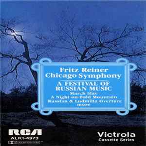 Fritz Reiner, Chicago Symphony - A Festival Of Russian Music Mp3