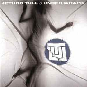 Jethro Tull - Under Wraps Mp3
