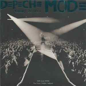 Depeche Mode - Touring The Angel - 26th June 2006 - The Point, Dublin, Ireland Mp3