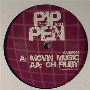 Pip & Pen - Movin Music / Oh Ruby Mp3