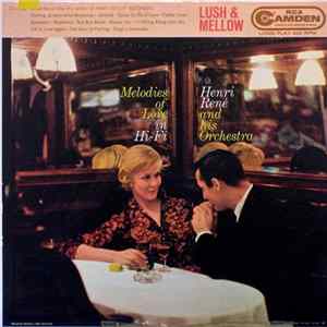 Henri René And His Orchestra - Melodies Of Love In Hi-Fi Mp3