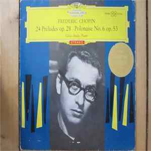 Frederic Chopin, Géza Anda - 24 Preludes Op. 28 • Polonaise No. 6 Op. 53 Mp3