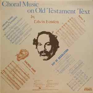 Edwin London - Choral Music On Old Testament Text Mp3