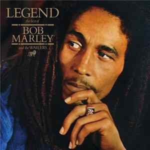 Bob Marley And The Wailers - Legend - The Best Of Bob Marley And The Wailers Mp3