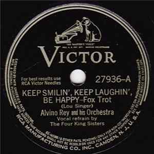 Alvino Rey And His Orchestra - Keep Smilin', Keep Laughin', Be Happy / The Singing Sands Of Alamosa Mp3