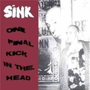 Sink - One Final Kick In The Head Mp3