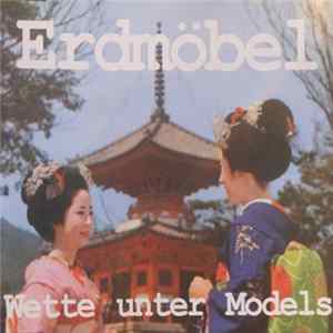 Erdmöbel - Wette Unter Models Mp3