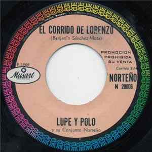 Lupe Y Polo Y Conjunto Norteño - El Corrido De Lorenzo Mp3