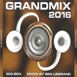 Ben Liebrand - Grandmix 2016 Mp3
