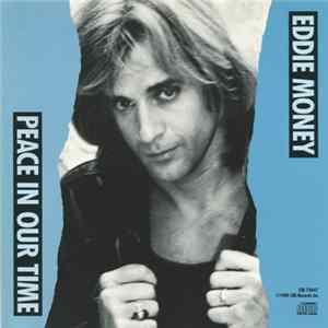 Eddie Money - Peace In Our Time Mp3